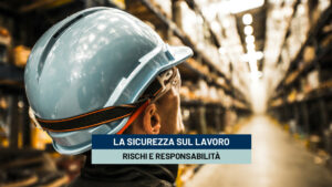 comportamenti sicuri sul lavoro